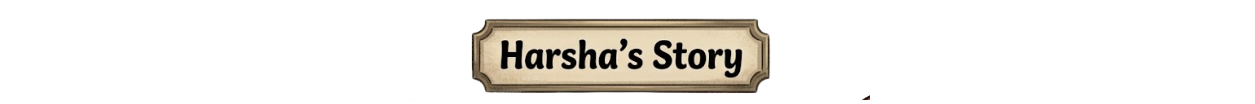 Harsha's Story