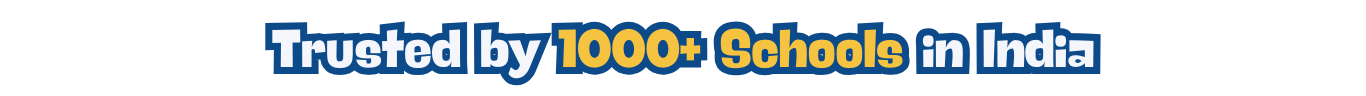 Trusted by 1000 Schools in India