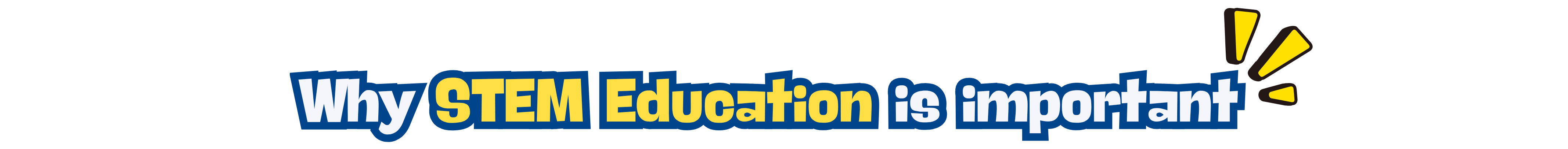Why STEM Education is Important